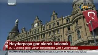 Haydarpaşa Gar Olarak Kalacak - Melike Şahin / NTV