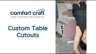 Comfort Craft Electric Bodywork Tables - Custom Cutouts