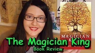 The Magician King (review) by Lev Grossman