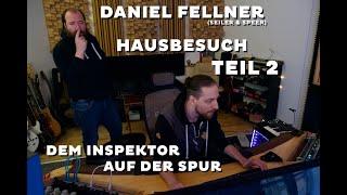 Klangfarbe Hausbesuch - Daniel Fellner - Teil 2 - (Dem Inspektor auf der Spur)