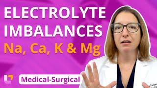 Electrolyte Imbalances (Na, Ca, K, Mg) - Medical-Surgical - Cardiovascular | @LevelUpRN