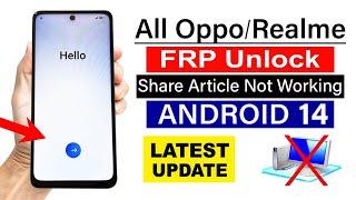 All Oppo/Realme ANDROID 14 : FRP Bypass - Share Article Not Working (without pc)