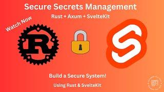 Building a Secure Secret Management System with Rust Axum & SvelteKit | Complete Guide