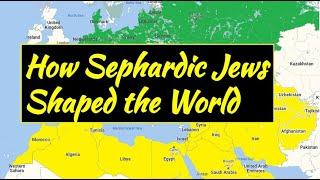 How Sephardic Jews Shaped the World