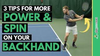 3 Tips For More Power & Spin On Your Backhand - Tennis Lesson