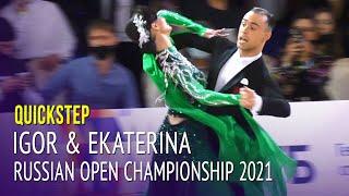 Quickstep = Igor Kruglov & Ekaterina Kazmirchuk = 2021 Russian Open Championship Adult Ballroom