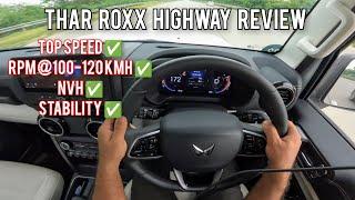 MAHINDRA THAR ROXX TOP SPEED | HIGHWAY REVIEW | NVH | RPM at 100-120 kmh | STABILITY & more!