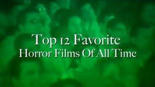 Top 12 Favorite Horror Films of All Time