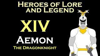 Heroes of Lore and Legend: Aemon the Dragonknight (ASOIAF)