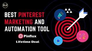 Best Pinterest Marketing and Automation Tool | Pinflux Lifetime Deal |  Best Lifetime Deal