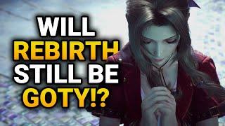 Is FF7 REBIRTH Still Game Of The Year!?