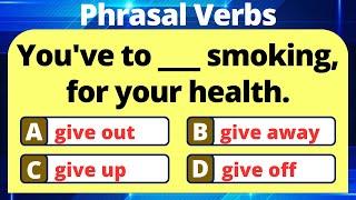 PHRASAL VERBS QUIZ | ENGLISH PHRASAL VERBS | CAN YOU SCORE IT 100%? MANY WILL NOT | ENGLISH PRO