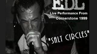 Salt Circles - EDL Live from Cornerstone Festival 1999