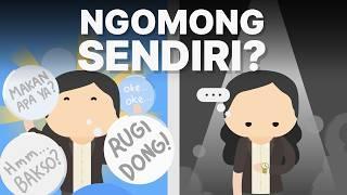 Kenapa Kita Suka Ngomong Sendiri?