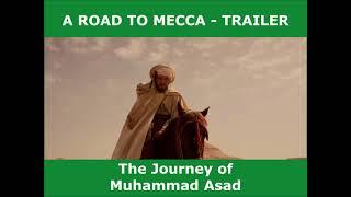 A Road to Mecca The Journey of Muhammad Asad Trailer