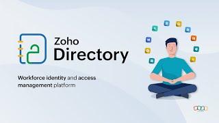 Introducing Zoho Directory - A Workforce Identity and Access Management Software | Overview