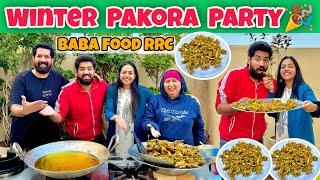 WINTER  PAKORA PARTY!  | Surprise Cooking For Family!  | BaBa Food RRC Vlogs