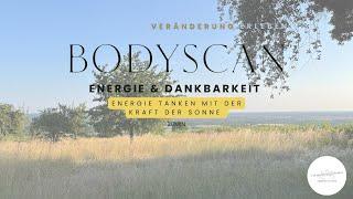 Geführte Entspannungsreise: Bodyscan mit Sonnenkraft & Dankbarkeit für neue Energie (20 Min)