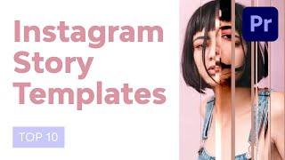 10 Top Instagram Story Templates for Premiere Pro