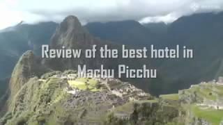 Belmond Sanctuary Lodge -  A review of the best hotel in Machu Picchu