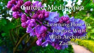 Christine Miokovic  - Learning How To Forgive With Archangel Zadkiel