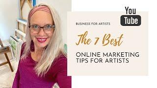 7 Best Online Marketing Tips For Artists