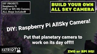 Create Your Own AllSky Camera (UPDATED!)