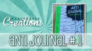 Kallerhult Creations: Anti Journal #1