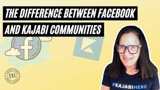 The Difference Between Facebook groups and Kajabi Communities