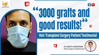 Hair Transplant Patient Feedback- 6 Months after Surgery | Hair Transplantation | Venkat Center