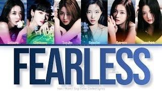 LE SSERAFIM (르세라핌) FEARLESS Color Coded Lyrics (Han/Rom/Eng)