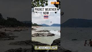 "Phuket's Weather Now: Patong Beach #phuket #thailand #patongbeach #weather #today #travel