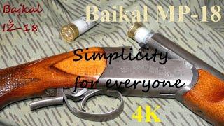 Baikal MP-18 Simplicity for everyone (4K)