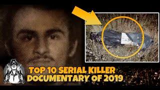 Top 10 Serial Killer Documentary of 2019 - 17% Never Before Seen