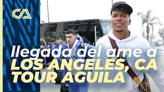 Llegada del Club América a Los Ángeles CA | Tour Águila