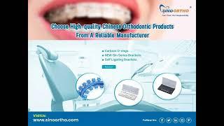 Choose high quality Chinese orthodontic products from a reliable manufacturer