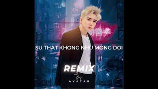 SỰ THẬT KHÔNG NHƯ MONG ĐỢI (AVATAR REMIX) | CHI DÂN x VIỆT ANH AVATAR x HAKY