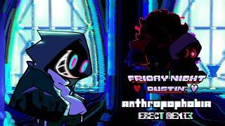 Friday Night Dustin' OST - Anthropophobia (ERECT REMIX)