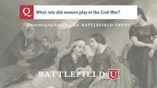 What role did women play in the Civil War?