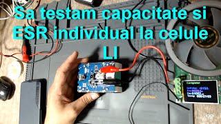 Cum testam capacitatea totala si ESR ul unui acumulator?