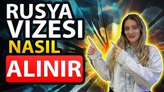 Rusya Vize Şartları Nelerdir; Rusya Vize Başvurusu Nasıl Yapılır? (2024)