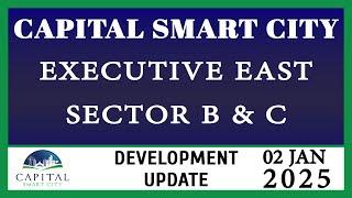 Capital Smart City - Exectuive East - Development Update 02 Jan 2025