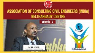 Dr. M U Aswath shares insights on Karnataka Professional Civil Engineering Act 2024 Episode - 2