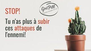 Tu n'as plus à subir ces attaques de l’ennemi. Dis STOP | Gos'Pill