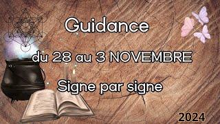  Guidance semaine du 28 au 3 NOVEMBRE  2024  Signe par Signe / Général , Pro , Sentimental 