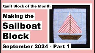 Quilt Block of the Month – September 2024 – Block 9 Part 1