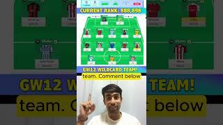 FPL Gameweek 12 - FIRST WILDCARD TEAM! | Rank: 888K | Fantasy Premier League #fpl #fantasyfootball
