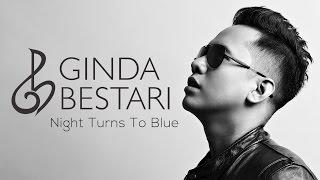 Ginda Bestari - Night Turns To Blue [Official Audio]