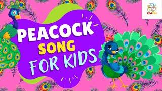 Peacock Song | Animal Songs For Kids | Kiwi Kids Media