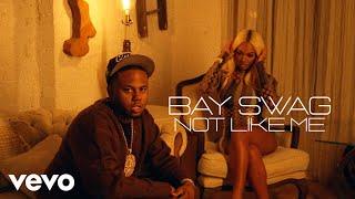 Bay Swag - Not Like Me (Official Music Video)